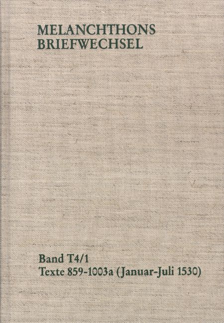 Produktbild: Melanchthons Briefwechsel / Band T 4,1-2: Texte 859-1109 (1530)
