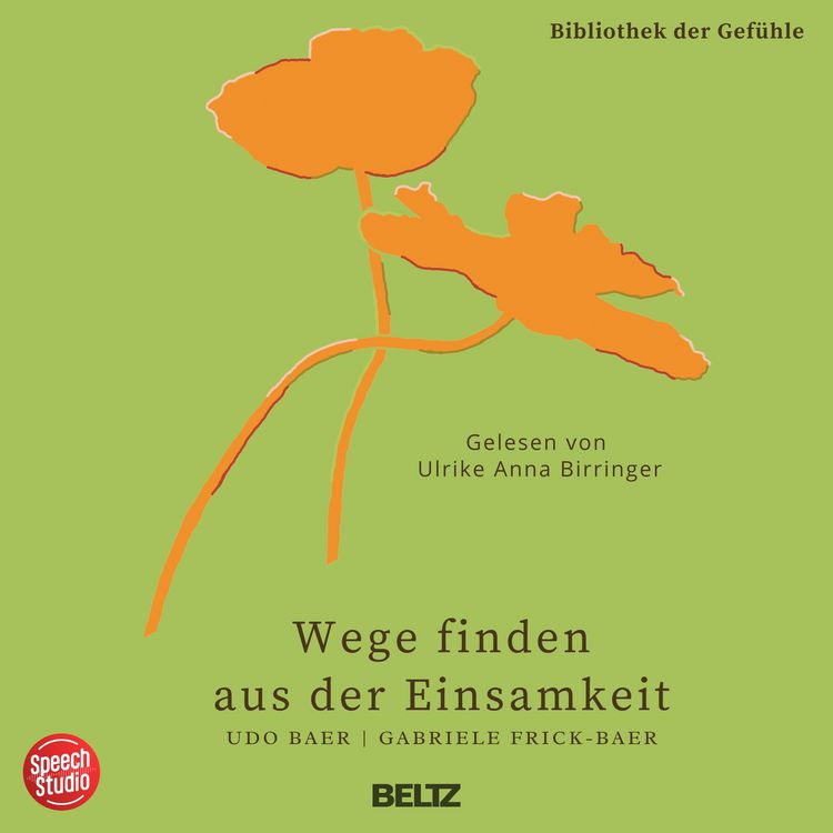 Produktbild: Wege finden aus der Einsamkeit - Bibliothek der Gef&uuml;hle, 10