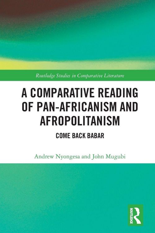 Produktbild: A Comparative Reading of Pan-Africanism and Afropolitanism