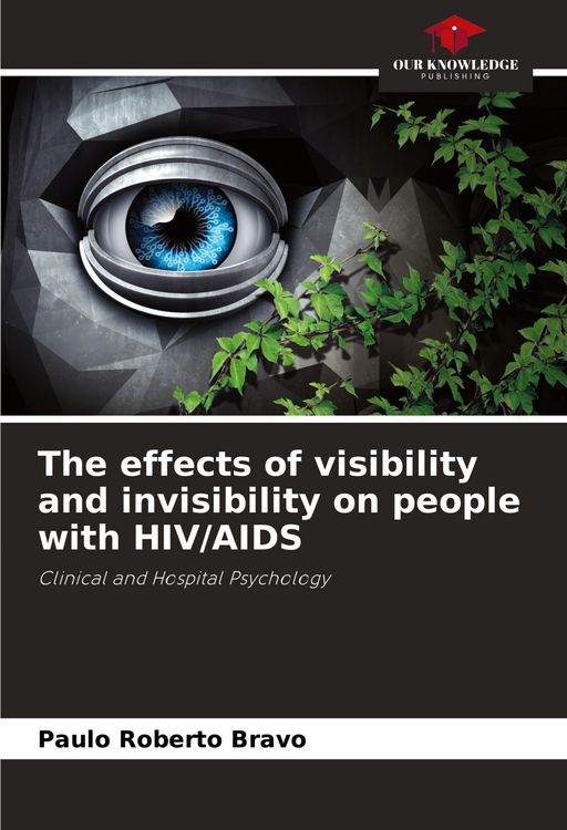 Produktbild: The effects of visibility and invisibility on people with HIV/AIDS