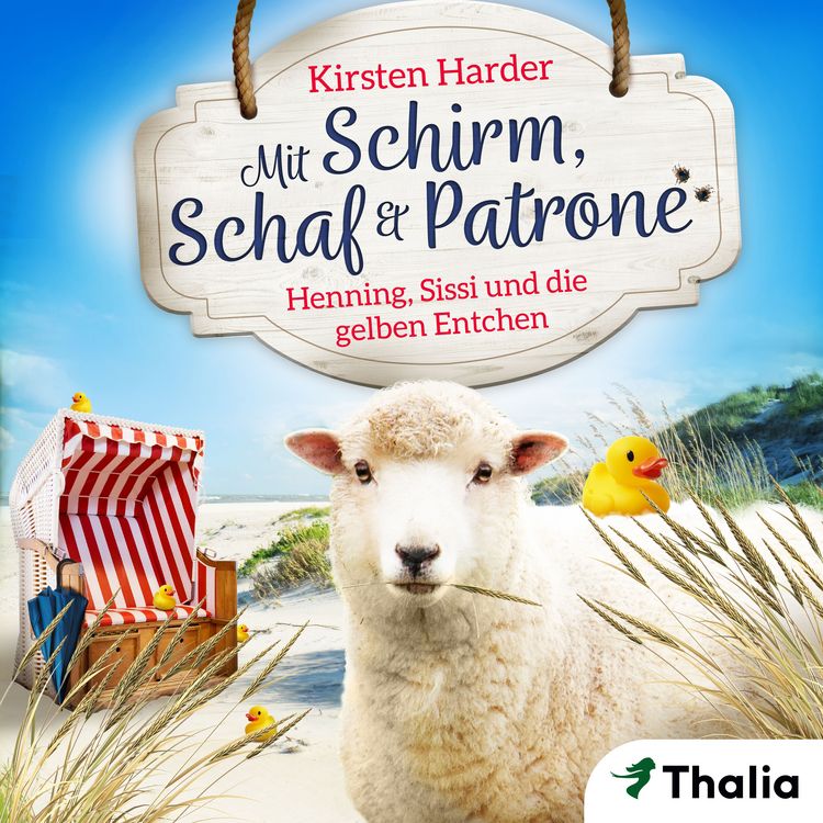 Produktbild: Mit Schirm, Schaf & Patrone - Henning, Sissi und die gelben Entchen