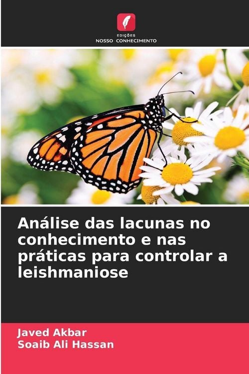 Produktbild: An&aacute;lise das lacunas no conhecimento e nas pr&aacute;ticas para controlar a leishmaniose