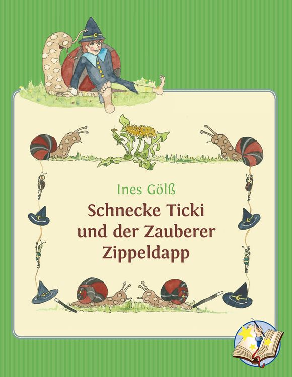Produktbild: Schnecke Ticki und der Zauberer Zippeldapp