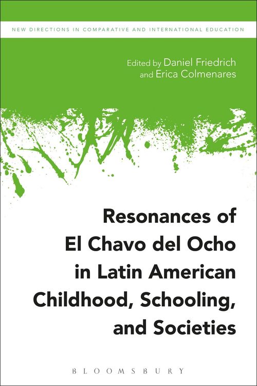 Produktbild: Resonances of El Chavo del Ocho in Latin American Childhood, Schooling, and Societies