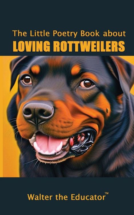 Produktbild: The Little Poetry Book about Loving Rottweilers