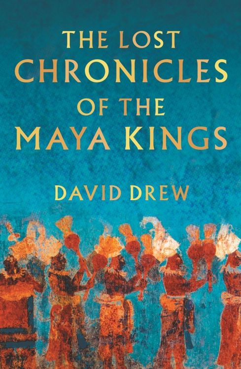 Produktbild: The Lost Chronicles Of The Maya Kings