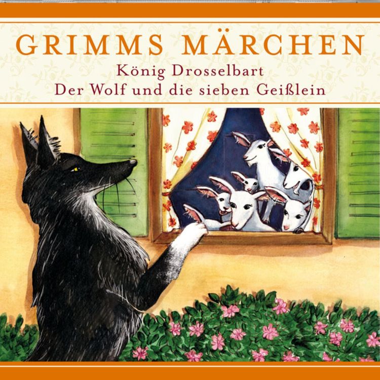 Produktbild: Grimms M&auml;rchen, K&ouml;nig Drosselbart/ Der Wolf und die sieben Gei&szlig;lein