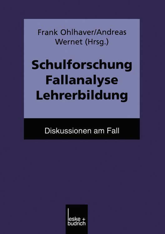 Produktbild: Schulforschung Fallanalyse Lehrerbildung