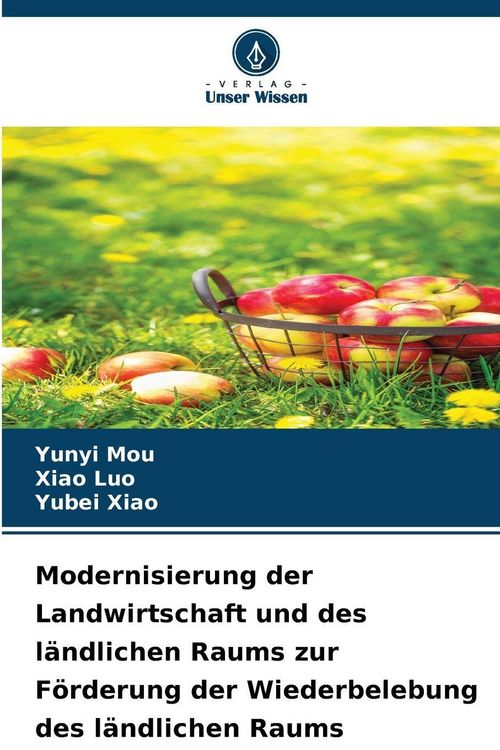 Produktbild: Modernisierung der Landwirtschaft und des l&auml;ndlichen Raums zur F&ouml;rderung der Wiederbelebung des l&auml;ndlichen Raums