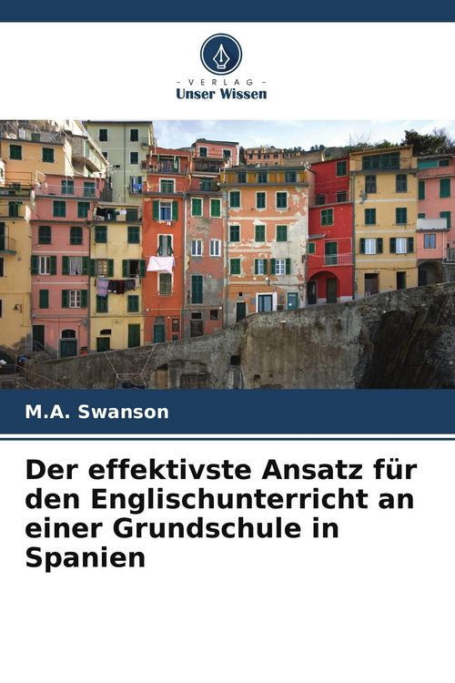 Produktbild: Der effektivste Ansatz f&uuml;r den Englischunterricht an einer Grundschule in Spanien