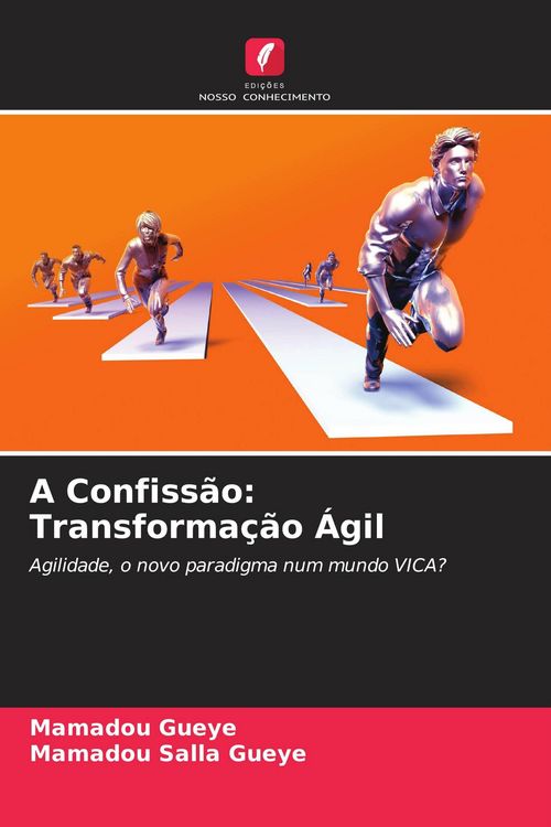 Produktbild: A Confiss&atilde;o: Transforma&ccedil;&atilde;o &Aacute;gil