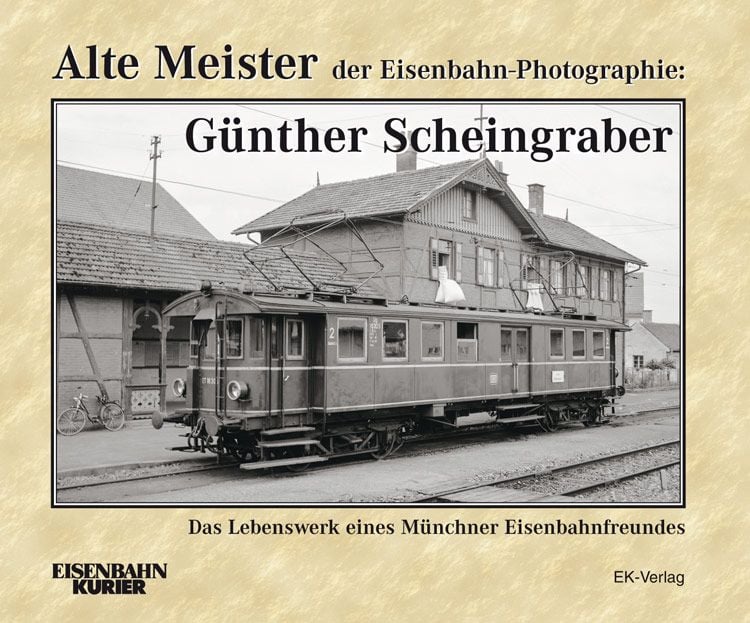 Bild vom Artikel Alte Meister der Eisenbahn-Photographie: Dr. Günther Scheingraber vom Autor Ernst Andreas Weigert