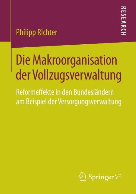 Produktbild: Die Makroorganisation der Vollzugsverwaltung
