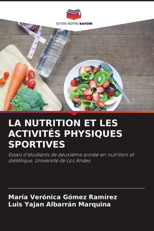 Produktbild: La Nutrition Et Les Activit&eacute;s Physiques Sportives