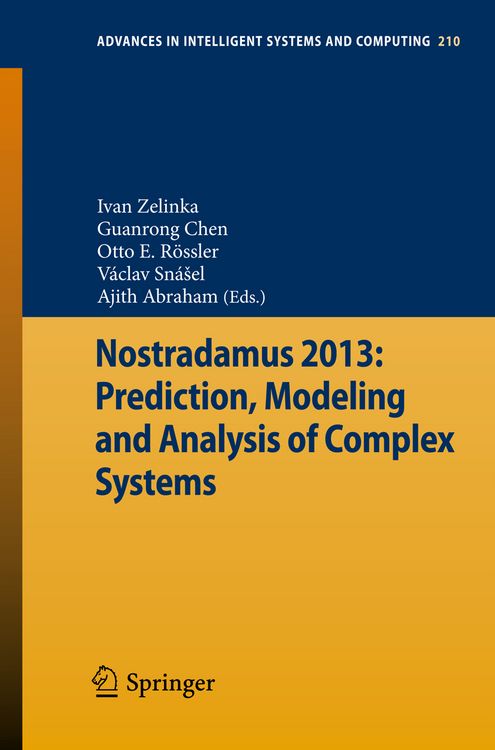 Produktbild: Nostradamus 2013: Prediction, Modeling and Analysis of Complex Systems