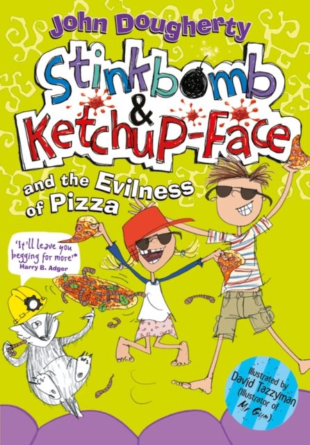 Produktbild: Stinkbomb and Ketchup-Face and the Evilness of Pizza
