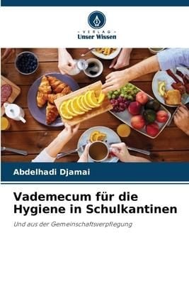Produktbild: Vademecum f&uuml;r die Hygiene in Schulkantinen