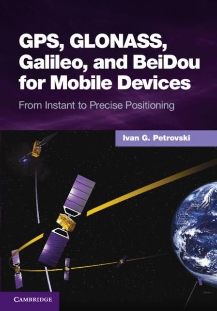 Produktbild: GPS, GLONASS, Galileo, and BeiDou for Mobile Devices
