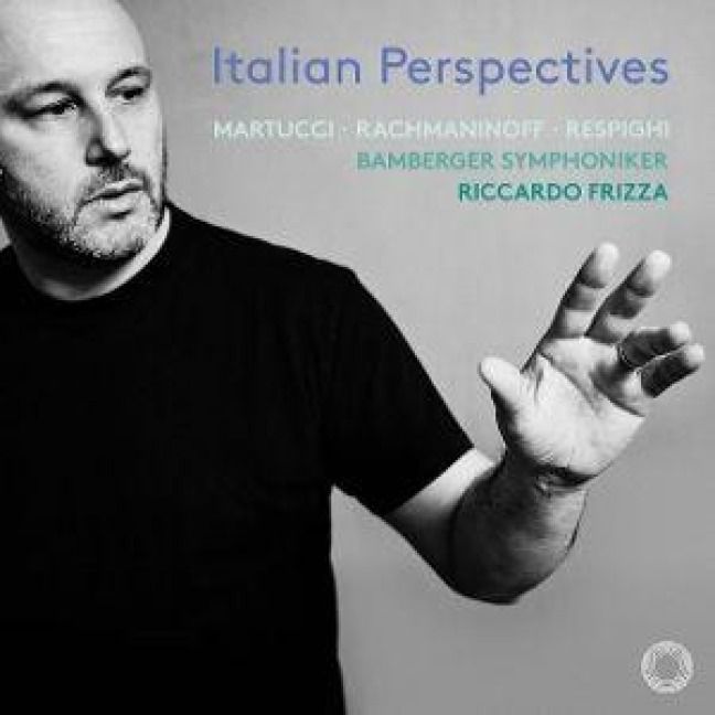 Produktbild: Rachmaninow/Martucci/Respighi: Italian Perspective