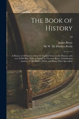 Produktbild: The Book of History; a History of All Nations From the Earliest Times to the Present, With Over 8,000 Illus. With an Introd. by Viscount Bryce, Contri