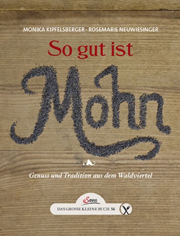 Bild vom Artikel Das große kleine Buch: So gut ist Mohn vom Autor Monika Kipfelsberger