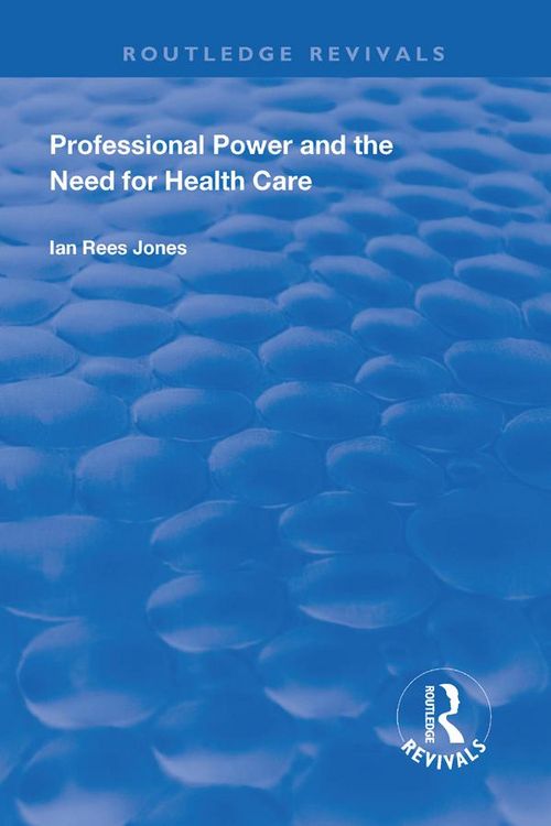 Produktbild: Professional Power and the Need for Health Care