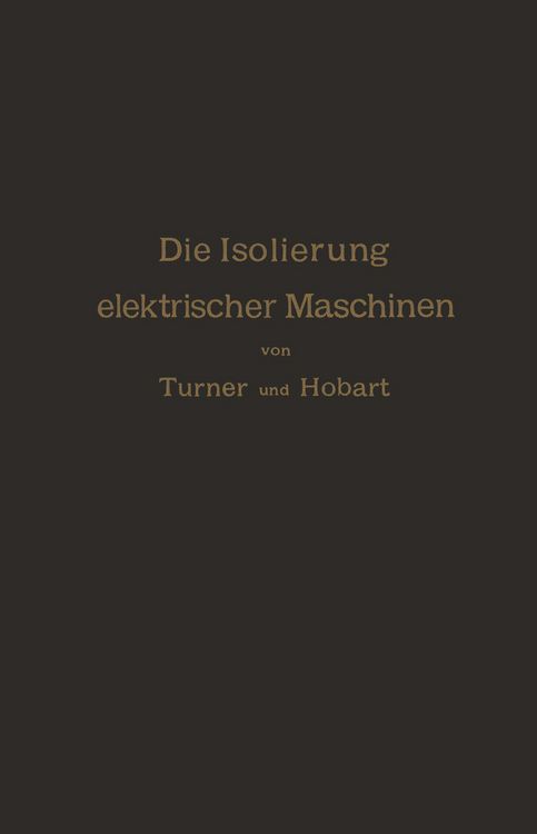 Produktbild: Die Isolierung elektrischer Maschinen