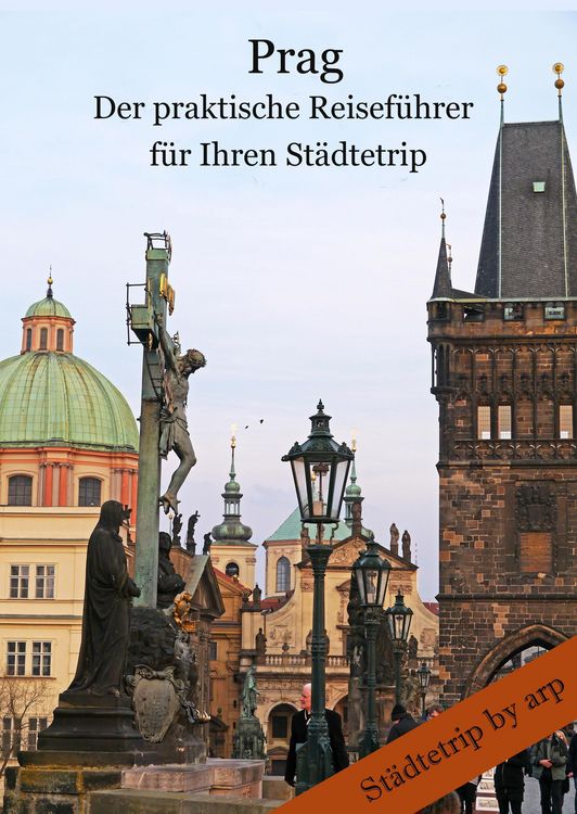Produktbild: Prag - Der praktische Reisef&uuml;hrer f&uuml;r Ihren St&auml;dtetrip