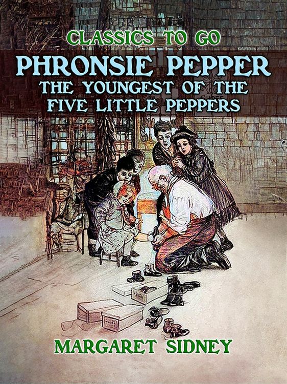 Produktbild: Phronsie Pepper The Youngest of the Five Little Peppers