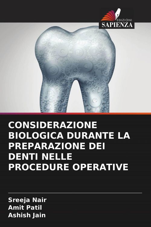 Produktbild: Considerazione Biologica Durante La Preparazione Dei Denti Nelle Procedure Operative
