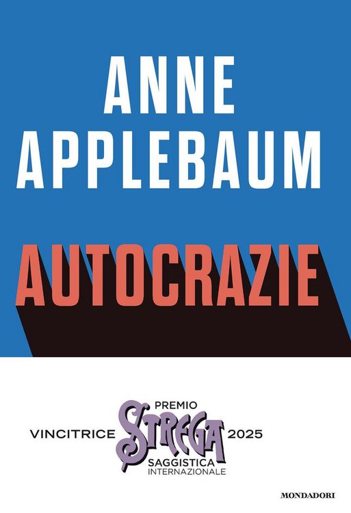 Produktbild: Autocrazie. Chi sono i dittatori che vogliono governare il mondo