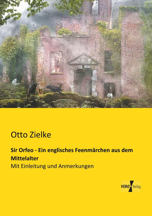 Produktbild: Sir Orfeo - Ein englisches Feenm&auml;rchen aus dem Mittelalter