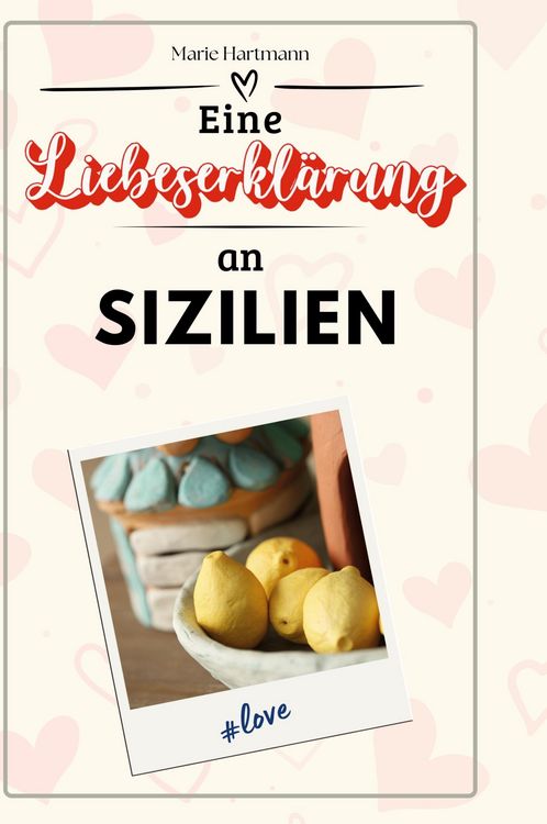 Produktbild: Eine Liebeserkl&auml;rung an Sizilien