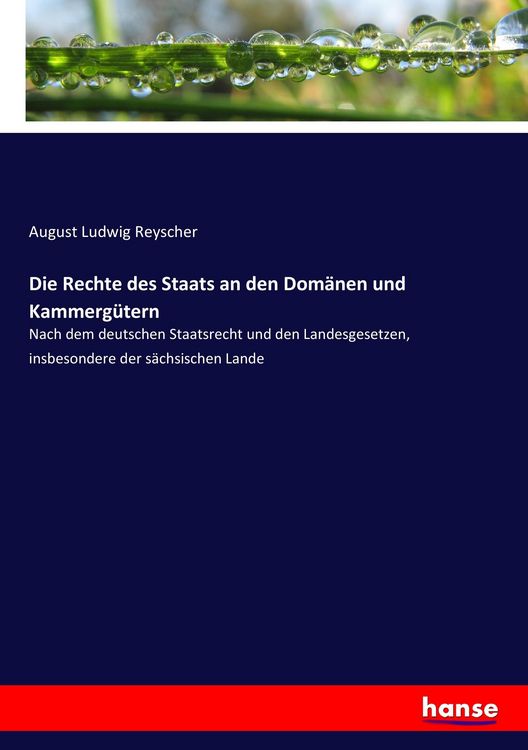 Produktbild: Die Rechte des Staats an den Dom&auml;nen und Kammerg&uuml;tern
