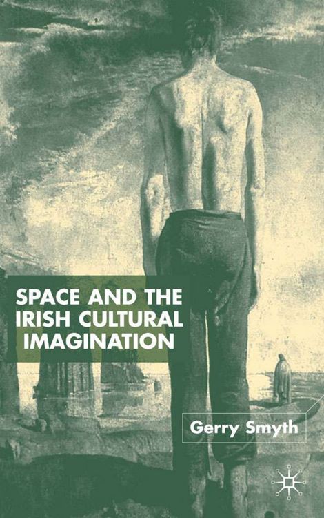 Produktbild: Space and the Irish Cultural Imagination