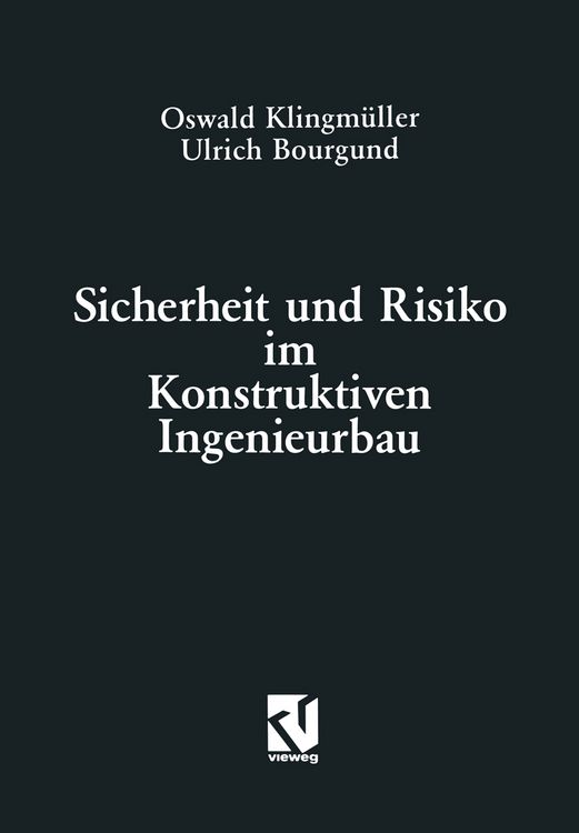 Produktbild: Sicherheit und Risiko im Konstruktiven Ingenieurbau