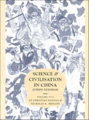 Produktbild: Science and Civilisation in China: Volume 6, Biology and Biological Technology, Part 3, Agro-Industries and Forestry