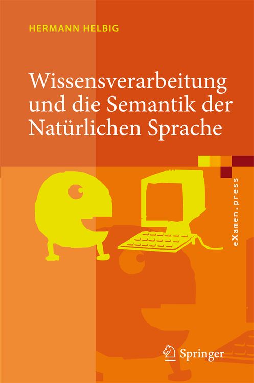 Bild vom Artikel Wissensverarbeitung und die Semantik der Natürlichen Sprache vom Autor Hermann Helbig