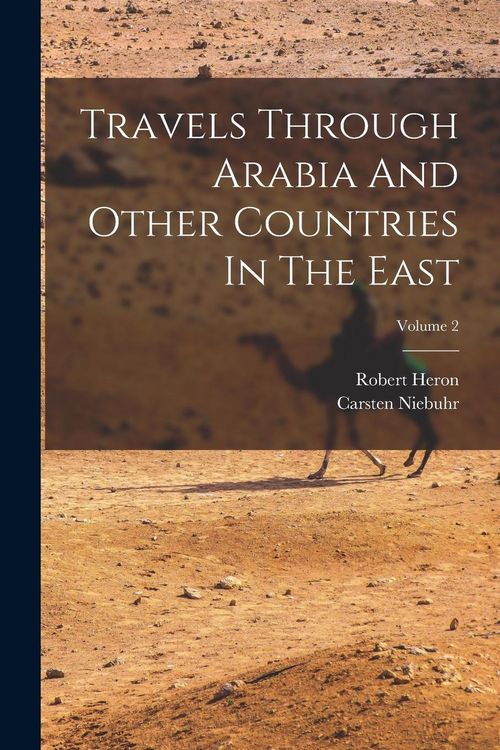 Produktbild: Travels Through Arabia And Other Countries In The East; Volume 2