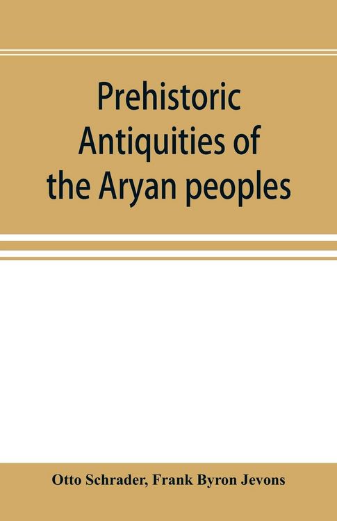 Produktbild: Prehistoric antiquities of the Aryan peoples