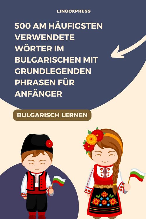 Produktbild: 500 Am h&auml;ufigsten verwendete W&ouml;rter im Bulgarischen mit grundlegenden Phrasen f&uuml;r Anf&auml;nger