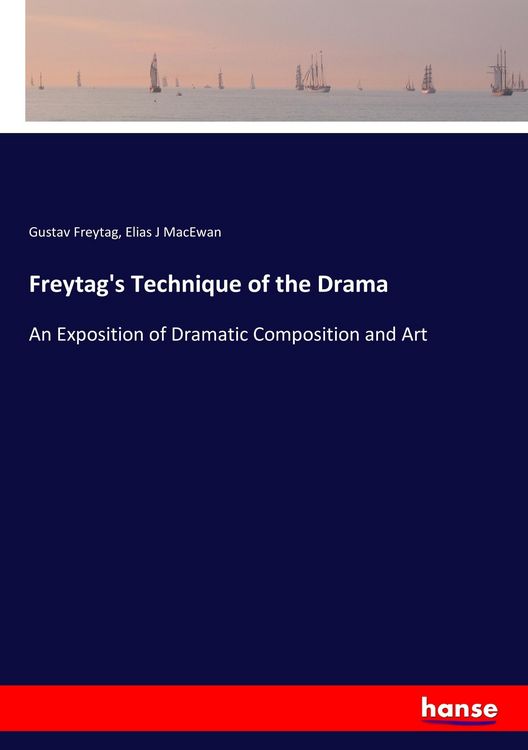 Produktbild: Freytag's Technique of the Drama