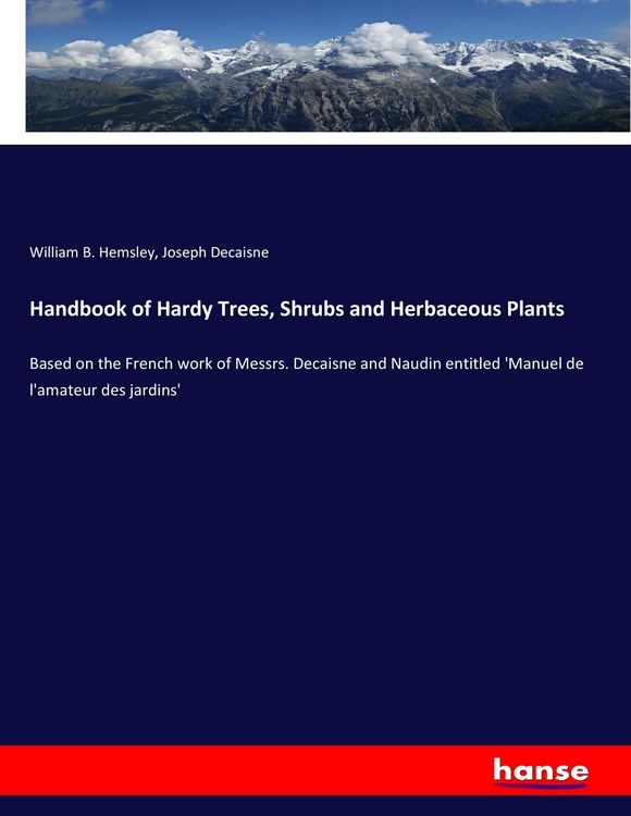 Produktbild: Handbook of Hardy Trees, Shrubs and Herbaceous Plants