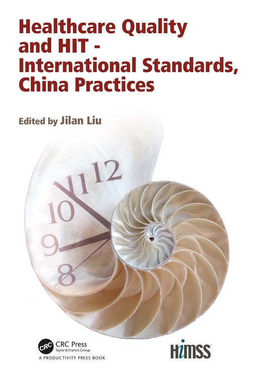 Produktbild: Healthcare Quality and HIT - International Standards, China Practices