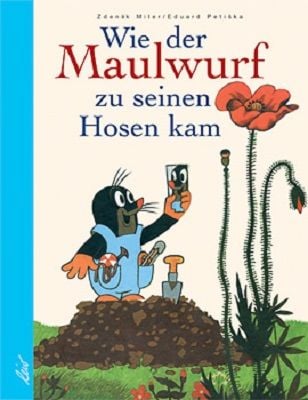 Produktbild: Wie der Maulwurf zu seinen Hosen kam