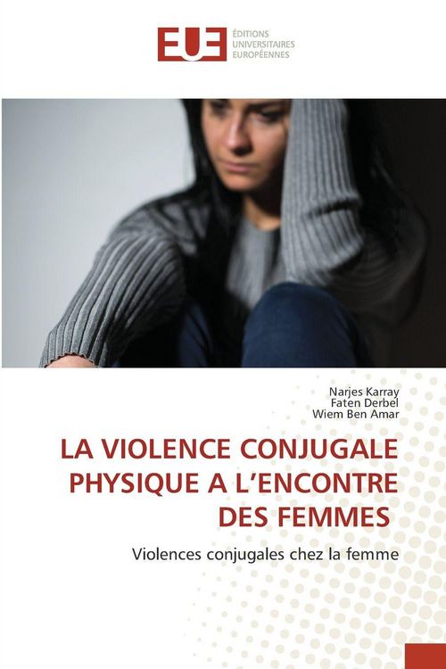 Produktbild: La Violence Conjugale Physique a L'encontre des Femmes