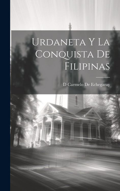 Produktbild: Urdaneta Y La Conquista De Filipinas