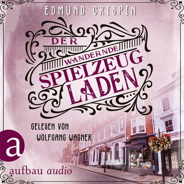 Bild vom Artikel Der wandernde Spielzeugladen vom Autor Edmund Crispin
