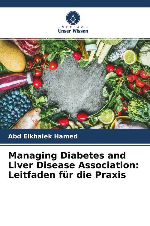 Produktbild: Managing Diabetes and Liver Disease Association: Leitfaden f&uuml;r die Praxis