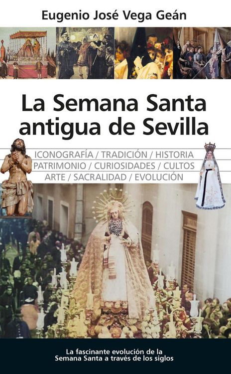 Produktbild: Semana Santa Antigua de Sevilla, La